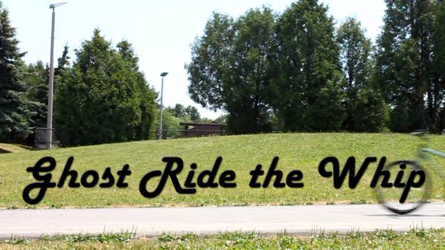 Ghost Ride the Whip