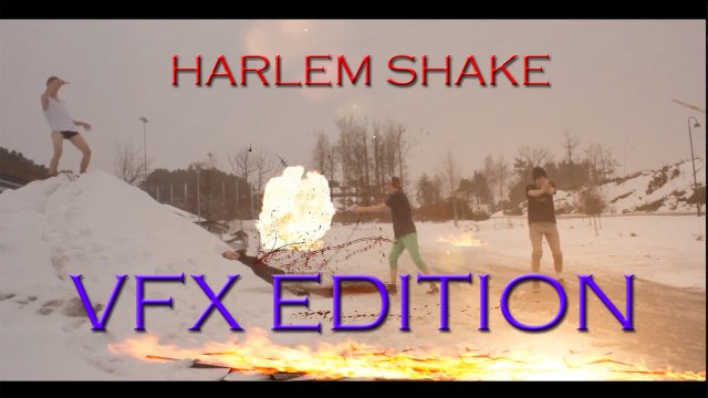 Harlem Shake(VFX Edition)