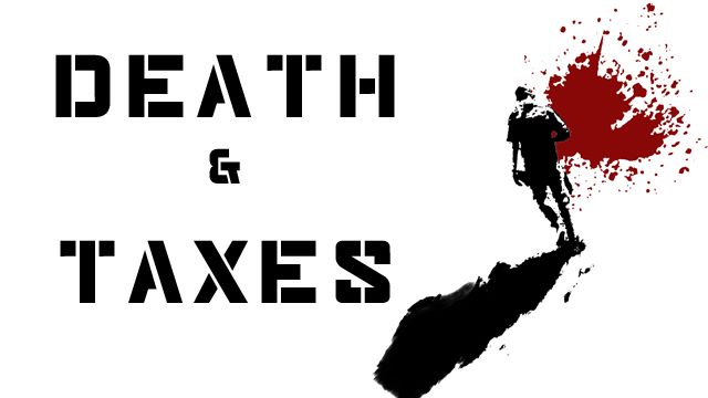 Death & Taxes