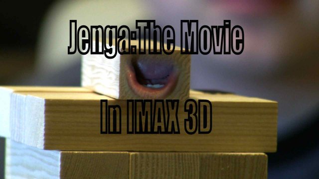 Jenga: The Movie