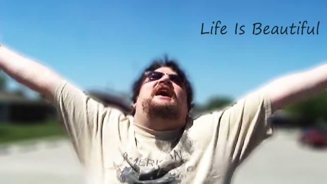 Life Is Beautiful