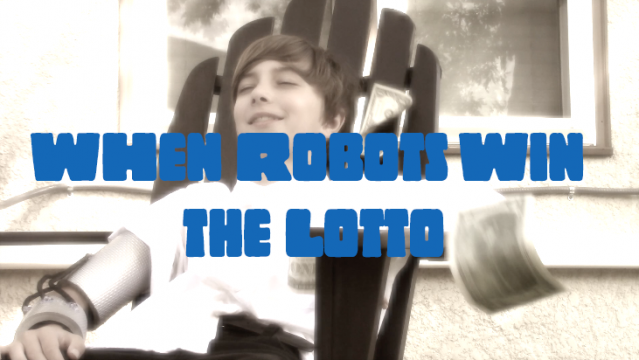 When Robots Win the Lotto