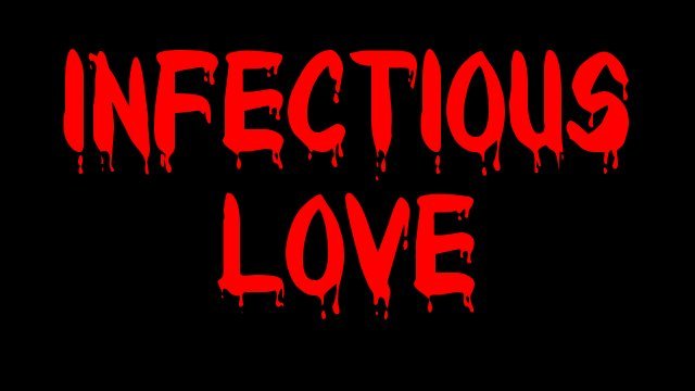 Infectious Love
