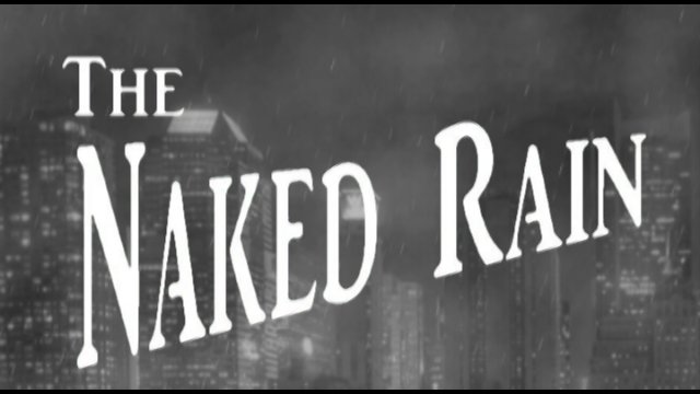 The Naked Rain