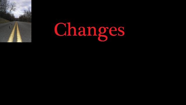 Changes